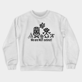 Taino we are not extinct Crewneck Sweatshirt